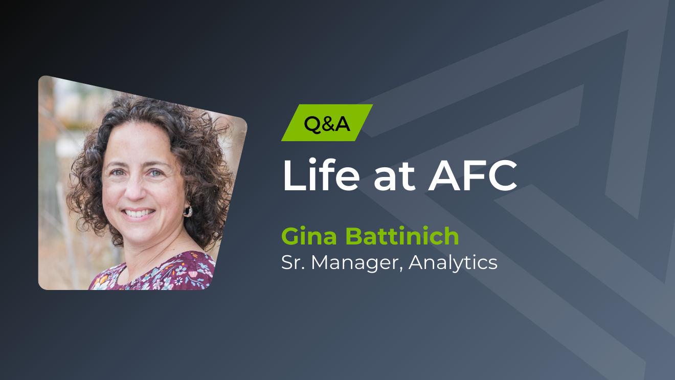 Life at AFC with Gina Battinich